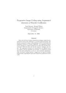 Progressive Image Coding using Augmented Zerotrees of Wavelet Coecients