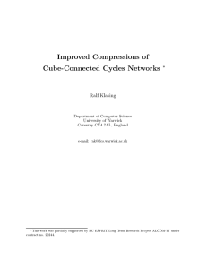 Improved Compressions of Cube-Connected Cycles Networks Department of Computer Science University of Warwick