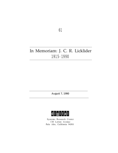 61 1915-1990 In Memoriam: J. C. R. Licklider August 7, 1990