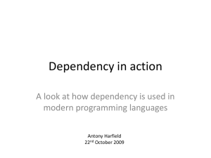 Dependency in action A look at how dependency is used in