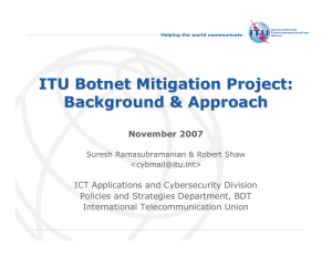 ITU Botnet Mitigation Project: Background &amp; Approach