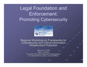 Legal Foundation and Enforcement: Promoting Cybersecurity Regional Workshop on Frameworks for