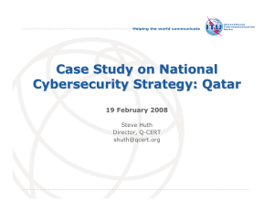 Case Study on National Cybersecurity Strategy: Qatar 19 February 2008