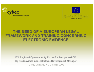 THE NEED OF A EUROPEAN LEGAL FRAMEWORK AND TRAINING CONCERNING ELECTRONIC EVIDENCE