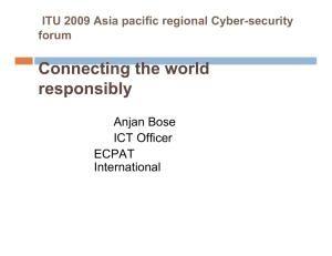 Connecting the world responsibly Anjan Bose ICT Officer