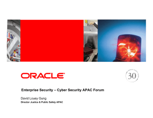 Enterprise Security – Cyber Security APAC Forum David Louey Gung