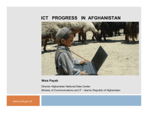 ICT   PROGRESS   IN  AFGHANISTAN Wais Payab