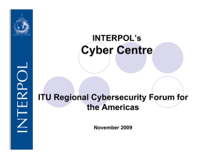 Cyber Centre INTERPOL’s ITU Regional Cybersecurity Forum for the Americas