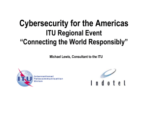 Cybersecurity for the Americas ITU Regional Event “Connecting the World Responsibly”