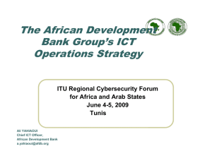 The African Development Bank Group’s ICT Operations Strategy ITU Regional Cybersecurity Forum