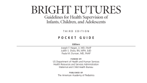 BRIGHT FUTURES Guidelines for Health Supervision of Infants, Children, and Adolescents
