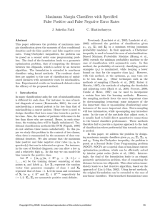 Maximum Margin Classifiers with Specified J. Saketha Nath C. Bhattacharyya