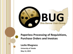 Paperless Processing of Requisitions, Purchase Orders and Invoices Leslie Rhegness