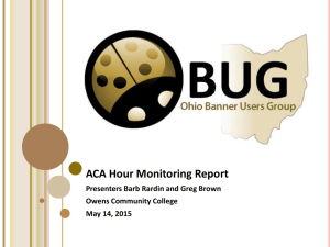 ACA Hour Monitoring Report Presenters Barb Rardin and Greg Brown