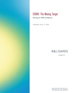 STARK: The Moving Target Planning for 2008 and Beyond