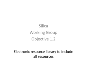 Silica Working Group Objective 1.2 Electronic resource library to include