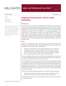 Labor and Employment Law Alert Employer Email Systems: Not for Union Solicitation Background