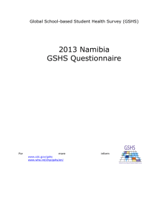 2013 Namibia GSHS Questionnaire Global School-based Student Health Survey (GSHS)