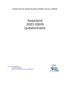 Swaziland 2003 GSHS Questionnaire Global School-based Student Health Survey (GSHS)