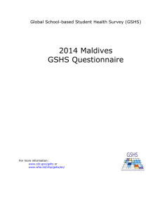 2014 Maldives GSHS Questionnaire Global School-based Student Health Survey (GSHS)