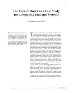 T The Curious Robot as a Case Study for Comparing Dialogue Systems