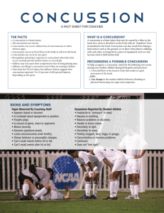 CONCUSSION A fAct sheet for coAches The FacTs WhaT is a concussion?