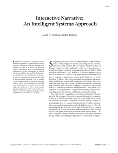 S Interactive Narrative: An Intelligent Systems Approach Mark O. Riedl and Vadim Bulitko