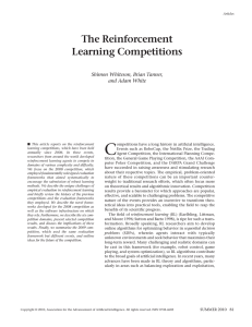 C The Reinforcement Learning Competitions Shimon Whiteson, Brian Tanner,