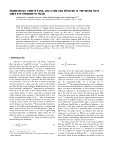 Intermittency, current flows, and short time diffusion in interacting finite