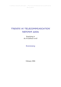 TRENDS IN TELECOMMUNICATION REFORM 2006 Summary