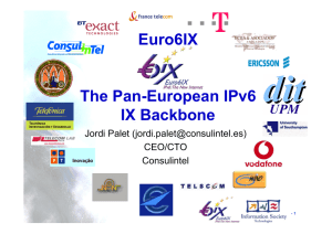 Euro6IX The Pan-European IPv6 IX Backbone Jordi Palet ()
