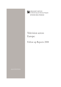 Television across Europe: Follow-up Reports 2008 MACEDONIA