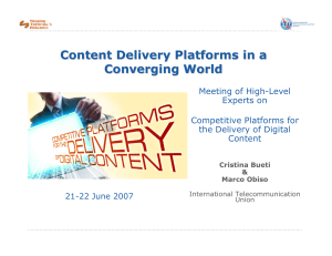 Content Delivery Platforms in a Converging World Meeting of High-Level Experts on