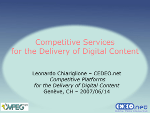 Competitive Services for the Delivery of Digital Content Leonardo Chiariglione – CEDEO.net