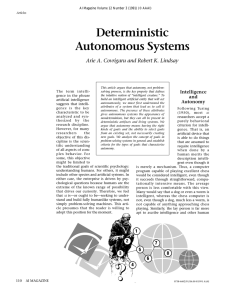Deterministic Autonomous Systems Arie A. Covrigaru and Robert K. Lindsay Intelligence
