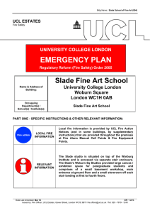 EMERGENCY PLAN Slade Fine Art School University College London Woburn Square