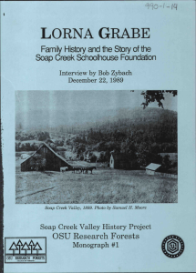 LORNA GRABE o-I-tq OSU Research Forests Soap Creek Valley History Project