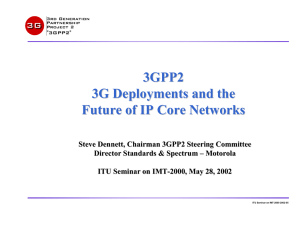 3GPP2 3G Deployments and the Future of IP Core Networks