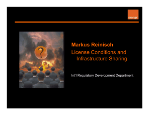 Markus Reinisch License Conditions and Infrastructure Sharing Int’l Regulatory Development Department