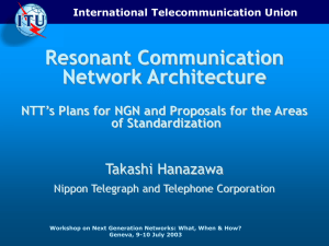 Resonant Communication Network Architecture Takashi Hanazawa