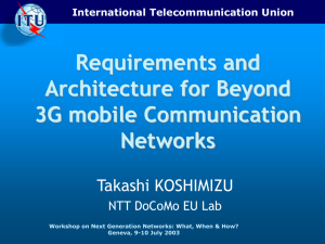 Requirements and Architecture for Beyond 3G mobile Communication Networks