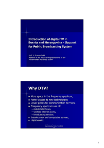 Why DTV? Introduction of digital TV in Bosnia and Herzegovina -