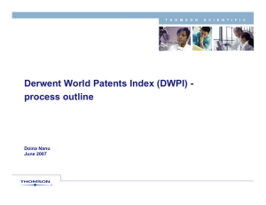 Derwent World Patents Index (DWPI) - process outline Doina Nanu June 2007