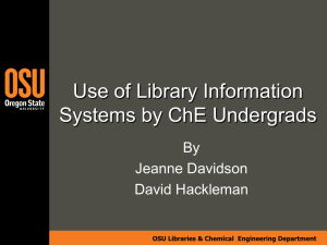 Use of Library Information Systems by ChE Undergrads By Jeanne Davidson