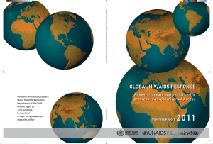 GLOBAL HIV/AIDS RESPONSE Epidemic update and health sector progress towards Universal Access