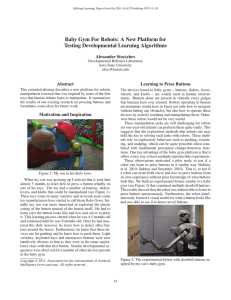 Baby Gym For Robots: A New Platform for Alexander Stoytchev Abstract