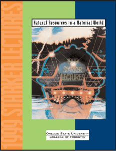 1999 STARKER LECTURES 1 Natural Resources in a Material World Oregon State University