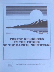 - FOREST RESOURCES IN THE FUTURE OF THE PACIFIC NORTHWEST
