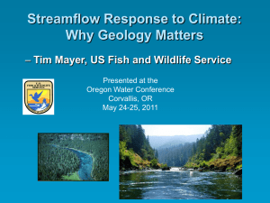 Streamflow Response to Climate: Why Geology Matters Presented at the