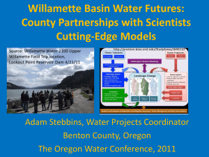 Willamette Basin Water Futures: County Partnerships with Scientists Cutting-Edge Models